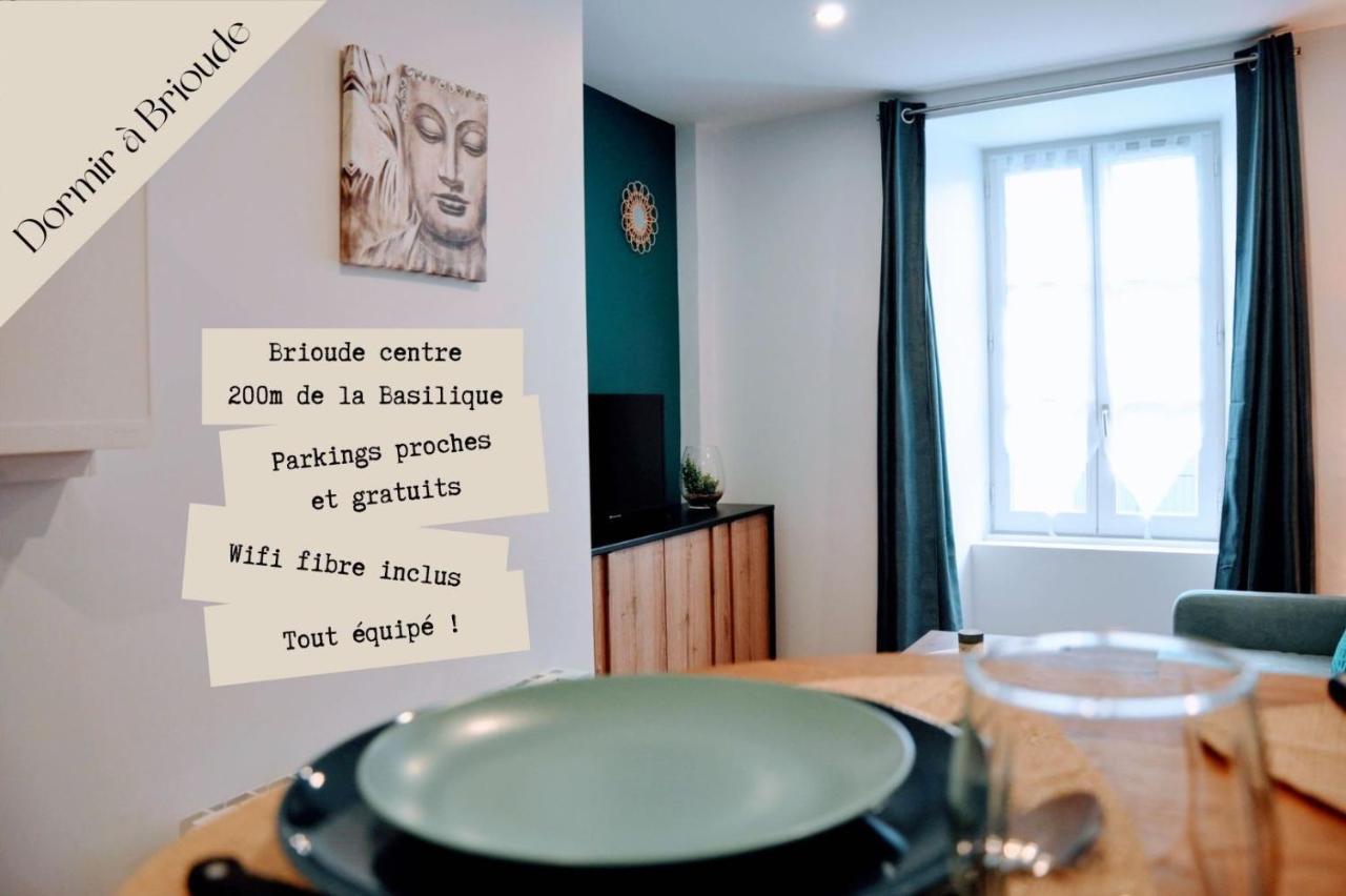 Dormir A Brioude - Appartement 'Esprit Zen' Εξωτερικό φωτογραφία